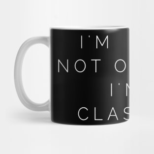 im not old im classic 29 Mug